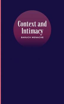 Context and Intimacy