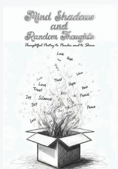 Mind Shadows and Random Thoughts