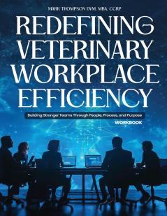 Redefining Veterinary Workplace Efficiency