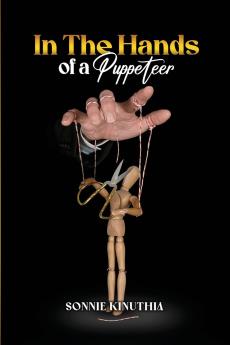 IN THE HANDS OF A  PUPPETEER