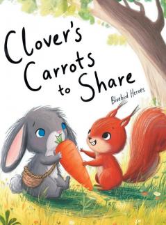 Clover's Carrots to Share