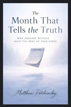 The Month That Tells the Truth