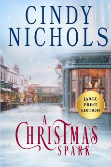 A Christmas Spark Large Print Edition