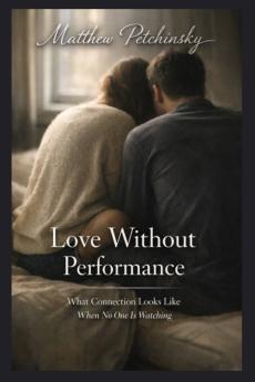 Love Without Performance