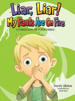 Liar Liar My Pants Are On Fire!