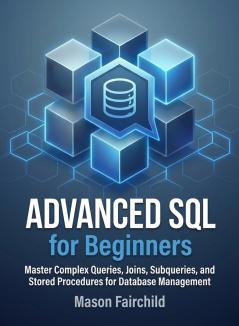 Advanced SQL for Beginners