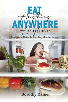 Eat Anything Anywhere Anytime
