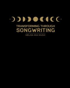 Transforming Through Songwriting