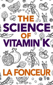 The Science of Vitamin K - Color Print