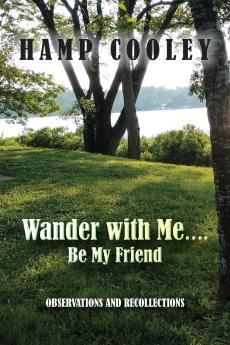 Wander with Me.... Be My Friend