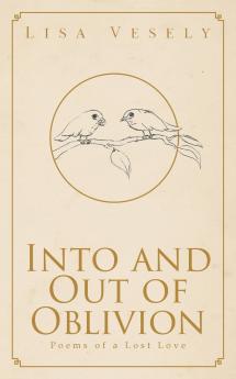 Into and Out of Oblivion