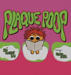 Plaque Poop