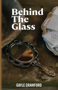 Behind The Glass
