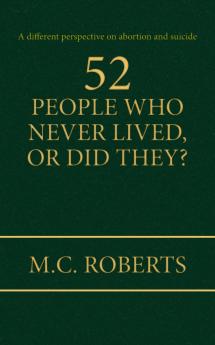 52 PEOPLE WHO NEVER LIVED OR DID THEY?