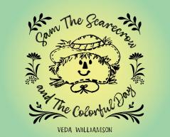 Sam The Scarecrow and The Colorful Day