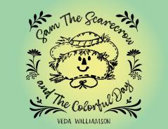 Sam The Scarecrow and The Colorful Day