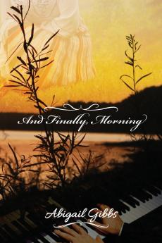 And Finally Morning