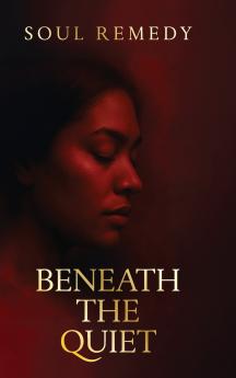 Beneath the Quiet