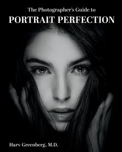 The Photographer's Guide to Portrait Perfection
