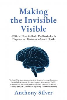 Making the Invisible Visible