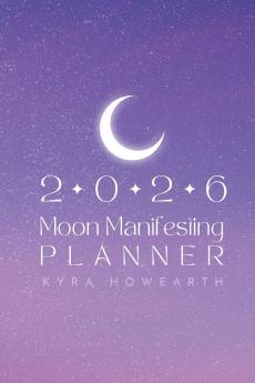 2026 Moon Manifesting Planner