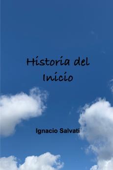 Historia del Inicio