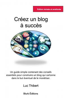 Créez un blog à succès