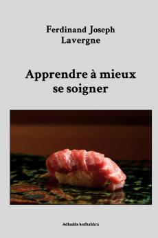 Apprendre à mieux se soigner