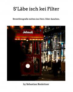 S'Läbe isch kei Filter