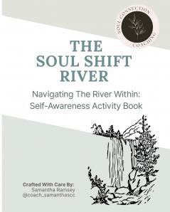 The Soul Shift River