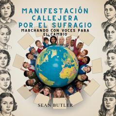 Manifestación Callejera Por El Sufragio