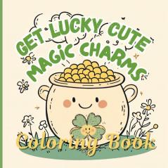 Get Lucky Cute Magic Charms Coloring Book