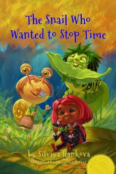 The Snail Who Wanted to Stop Time