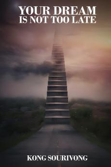 Your Dream Is Not Too Late