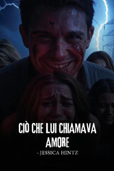 Ciò che lui chiamava amore