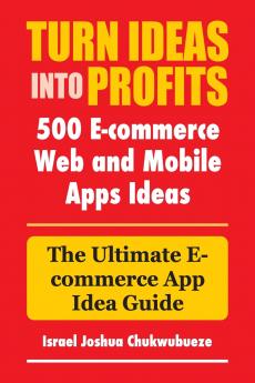 Turn Ideas into Profits
