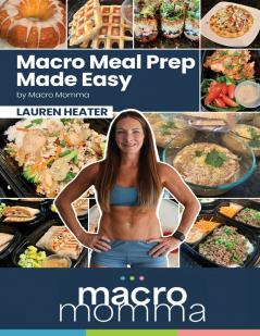 Macro Meal Prep Made Easy