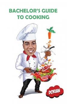 Bachelor's Guide to Cooking