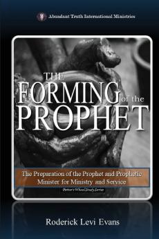 The Forming of the Prophet