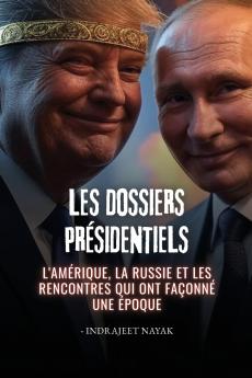 Les dossiers présidentiels