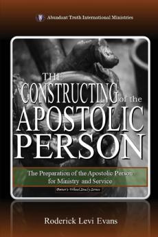 The Constructing of the Apostolic Person