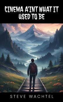 CINEMA A'INT WHAT IT  USED TO BE