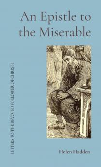 An Epistle to the Miserable