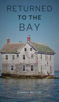 Returned To The Bay