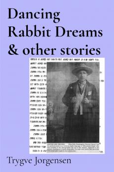 Dancing Rabbit Dreams & other stories