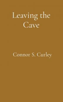 Leaving the Cave