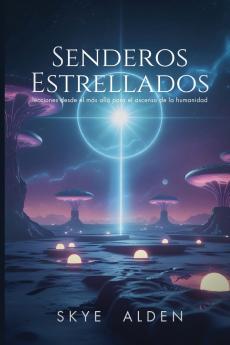 Starlit Paths / Senderos Estrellados