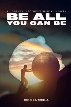 Be All You Can Be