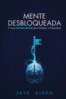 Mind Unlocked / Mente Desbloqueada