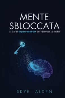 Mind Unlocked / Mente Sbloccata